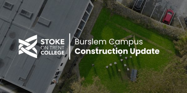 Stoke on Trent College – Construction Update
